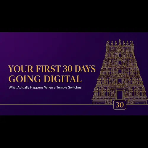What Happens in the First 30 Days After Your Temple Goes Digital